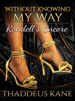 cover image of Without Knowing My Way~ Rondell's Encore